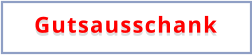 Gutsausschank